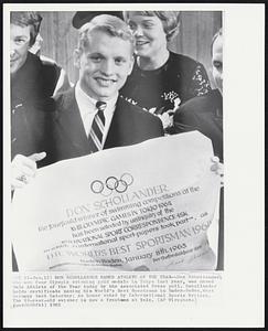 Don Schollander Named Athlete of the Year--Don Schollander, who won four Olympic swimming gold medals in Tokyo last year, was named Male Athlete of the Year today by the Associated Press poll. Schollander holds certificate naming him World's Best Sportsman in Baden-Baden, West Germany last Saturday; an honor voted by International Sports Writers. The 18-year-old swimmer is now a freshman at Yale.