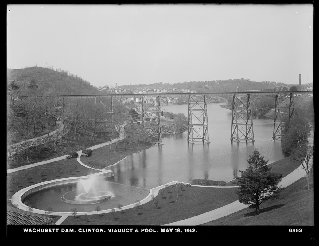 Wachusett Dam, viaduct and pool, Fountain, from east hillside; Garage in middle ground, Clinton, Mass., May 18, 1912