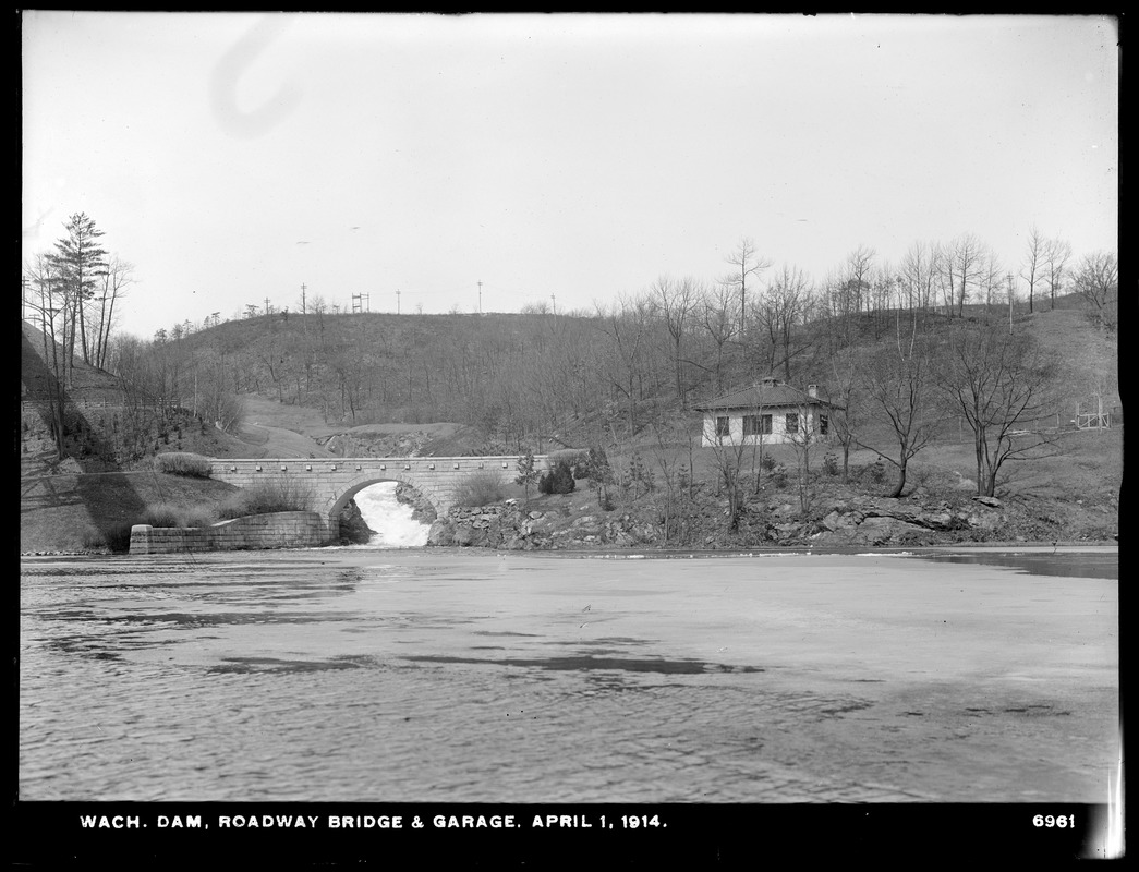 Wachusett Department, Wachusett Dam, roadway bridge and Garage, Clinton, Mass., Apr. 1, 1914