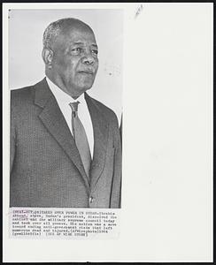 Takes over Power in Sudan--Ibrahim Abboud, above, Sudan's president, dissolved the cabinet and the military supreme council today and took over all powers. His action was a move toward ending anti-government riots that left numerous dead and injured.