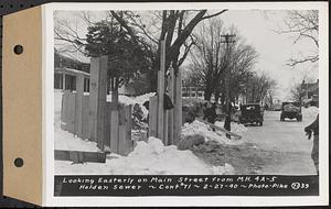 Contract No. 71, WPA Sewer Construction, Holden, looking easterly on Main Street from manhole 4A-5, Holden Sewer, Holden, Mass., Feb. 27, 1940