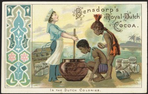 Bensdorp's Royal Dutch Cocoa. In the Dutch colonies.