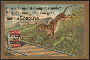Can a leopard change his spots? Why, certainly, if he can get hold of Soapine.