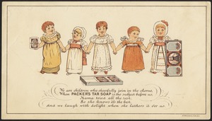We are children who cheerfully join the chorus when Packer's Tar soap is the subject before us; Mama tried all the rest, so she knows it's the best, and we laugh with delight when she lathers it o'er us.