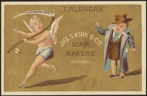 Jas. S. Kirk & Co. Soap Makers, Chicago. "Calendar"