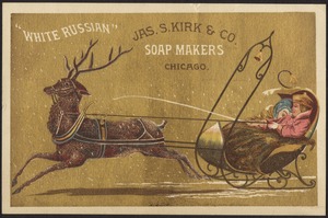Jas. S. Kirk & Co. Soap Makers, Chicago. "White Russian"