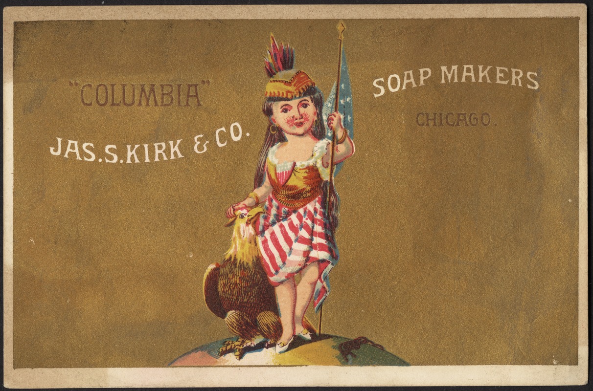 Jas. S. Kirk & Co. Soap Makers, Chicago. "Columbia"