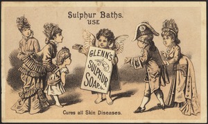 Sulphur baths. Use Glenn's Sulphur Soap. Cures all skin diseases.
