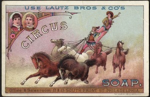Use Lautz Bros & Co's Circus Soap.