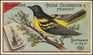 Baltimore, oriole celebration & pageant. September 12th, 13th & 14th, 1882.