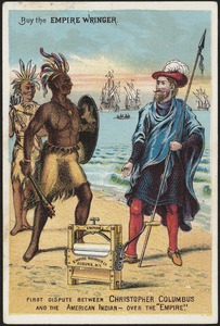 Buy the Empire Wringer. First dispute between Christopher Columbus and the American Indian -- over the "Empire."