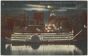 Island Queen, at moonlight, Cincinnati, Ohio