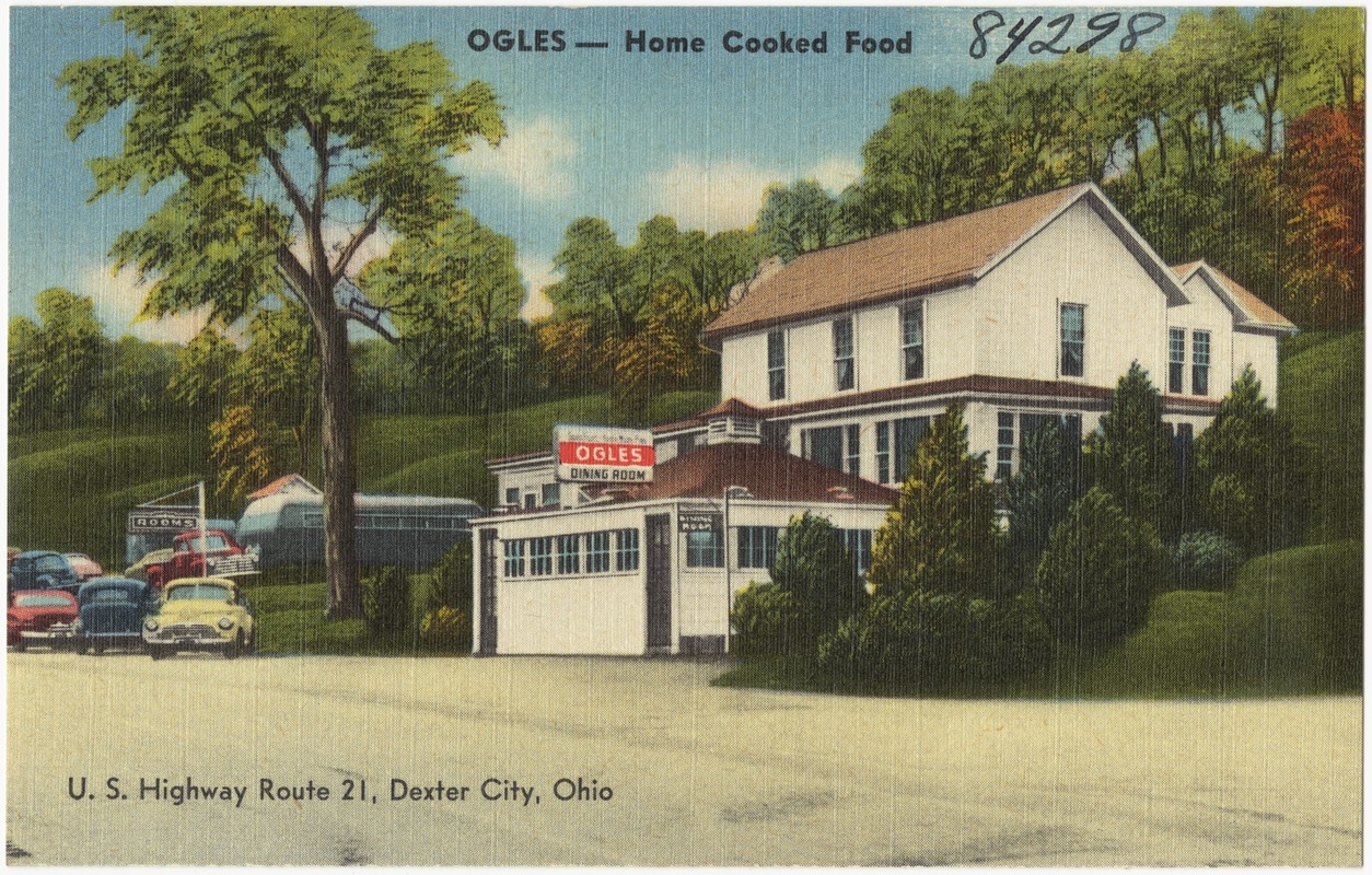 Ogles -- Home cooked food, U. S. Highway Route 21, Dexter City, Ohio