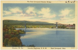 The East Liverpool - Chester Bridge, Chester, W. Va., Lincoln Highway, U.S. 30, East Liverpool, Ohio