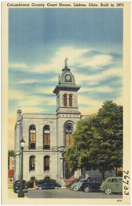 Columbiana County Court House, Lisbon, Ohio, built in 1871