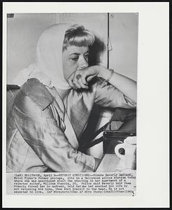 Beverly Questioned--Blonde Beverly Aadland, Errol Flynn's former protege, sits in a Hollywood police station today where she was questioned about the shooting in her apartment of a rejected suitor, William Stanciu, 20. Police said Beverly told them Stanciu forced her to undress, told her she had wrecked his life by not returning his love, then shot himself in the head. He is not expected to live.