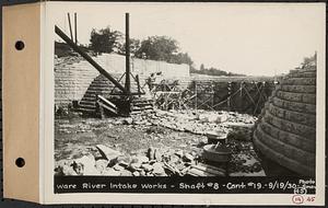 Contract No. 19, Dam and Substructure of Ware River Intake Works at Shaft 8, Wachusett-Coldbrook Tunnel, Barre, Ware River Intake Works, Shaft 8, Barre, Mass., Sep. 19, 1930
