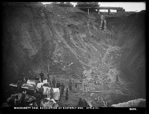 Wachusett Dam, excavation at easterly end, Clinton, Mass., Apr. 2, 1904
