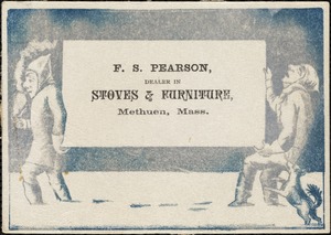 F. S. Pearson, dealer in stoves and furniture, Methuen, Mass.