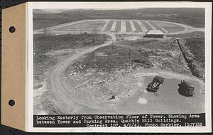 Contract No. 107, Quabbin Hill Recreation Buildings and Road, Ware, looking easterly from observation floor of tower, showing area between tower and parking area, Ware, Mass., Apr. 8, 1941