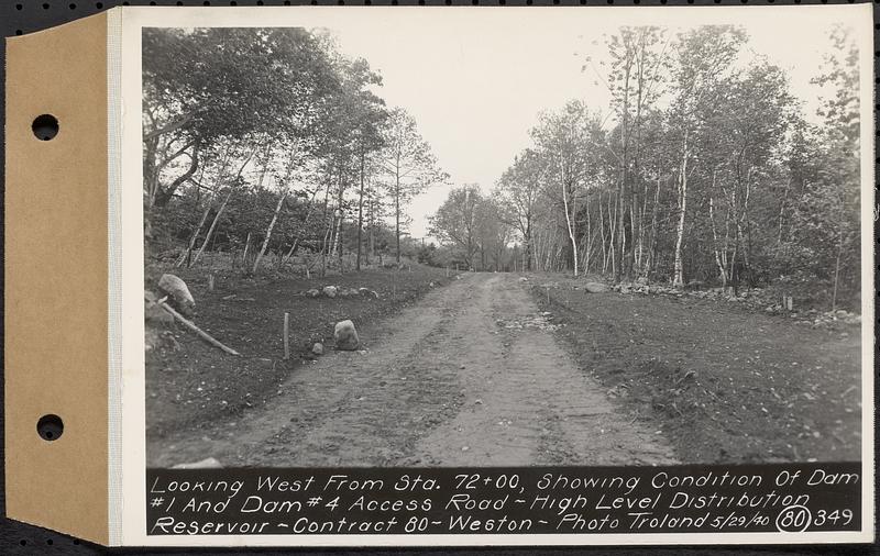 Contract No. 80, High Level Distribution Reservoir, Weston, looking west from Sta. 72+00, showing condition of dam 1 and dam 4 Access Road, high level distribution reservoir, Weston, Mass., May 29, 1940