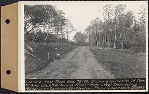 Contract No. 80, High Level Distribution Reservoir, Weston, looking west from Sta. 72+00, showing condition of dam 1 and dam 4 Access Road, high level distribution reservoir, Weston, Mass., May 29, 1940