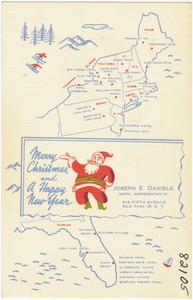 Merry Christmas and a Happy New Year. Joseph E. Daniels, Hotel Representative, 516 Fifth Avenue, New York 18, N. Y.