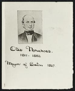 Otis Norcross. 1811 - 1882. Mayor of Boston 1867.