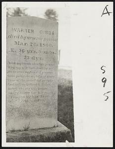 Carrying its 75-year-old silent charge of husband murder, here is the tombstone in Knight's cemetery, Pelham, which tells an unchallenged and gruesome tale of the death of Warren Gibbs. At left is a closeup of the stone.