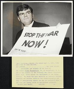 Organizing Law Schools in War Protest. Frank Blanchfield, 24, of Ridgefield, N. J., one of the leaders of the National Law School Coalition, holds sign which voices the sentiments of the organization. He feels the vast majority of American college students are neither radicals nor revolutionaries but they do passionately oppose the war in Southern Asia -- and they are losing faith in non-violent protests.