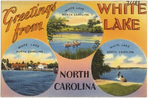 Greetings from White Lake, North Carolina