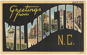 Greetings from Wilmington, N.C.
