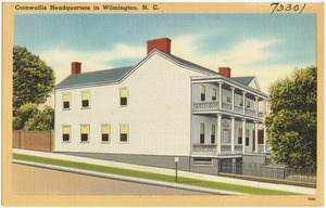Cornwallis Headquarters in Wilmington, N. C.