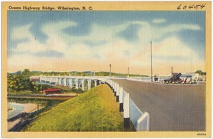 Ocean Highway Bridge, Wilmington, N. C.