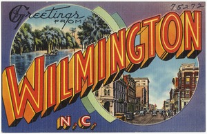 Greetings from Wilmington, N.C.