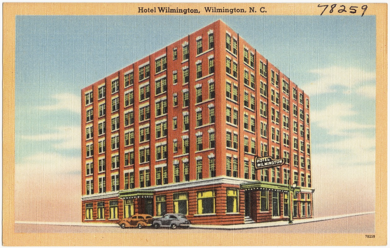 Hotel Wilmington, Wilmington, N. C.