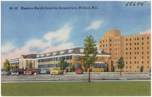 Eastern North Carolina Sanatorium, Wilson, N.C.