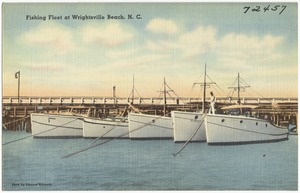 Fishing fleet at Wrightsville Beach, N. C.