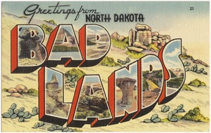Greetings from North Dakota Badlands