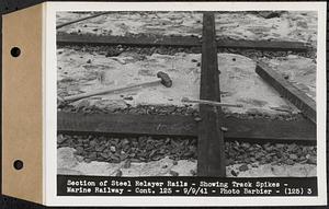 Contract No. 125, Constructing Marine Railway for Quabbin Reservoir, Belchertown, section of steel relayer rails, showing track spikes, marine railway, Belchertown, Mass., Sep. 9, 1941