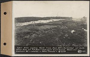 Contract No. 80, High Level Distribution Reservoir, Weston, spoil area looking north from a point 350 feet+/- northwest of southwest end of dam 3, high level distribution reservoir, Weston, Mass., Aug. 4, 1939