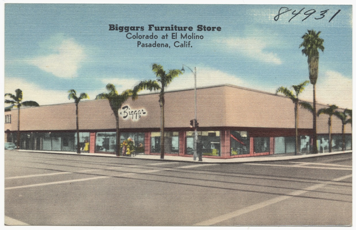 Biggars Furniture Store, Colorado at El Molino, Pasadena, Calif.