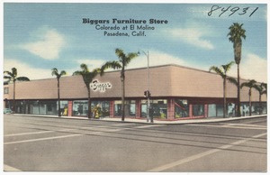 Biggars Furniture Store, Colorado at El Molino, Pasadena, Calif.