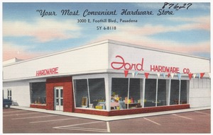 Ford Hardware Co., "Your Most Convenient Hardware Store," 3000 E. Foothill Blvd., Pasadena