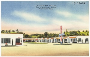California Motel. One of Redding's Fines. Reasonable Rates