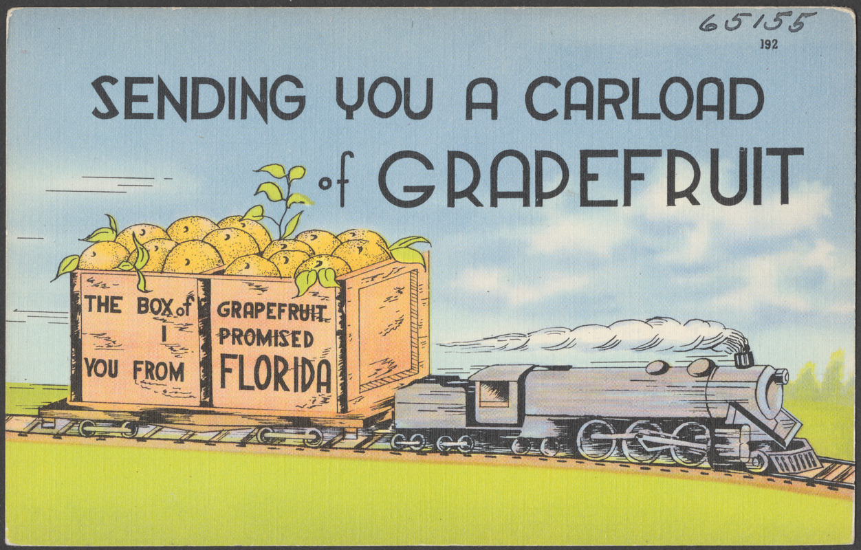 Sending you a carload of grapefruit