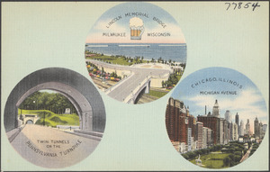 Lincoln Memorial Bridge, Milwaukee, Wisconsin. Twin Tunnels on the Pennsylvania Turnpike. Chicago, Illinois, Michigan Avenue