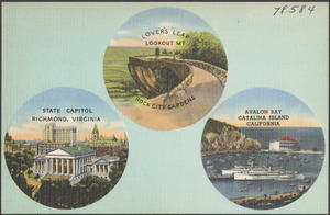 Lover's Leap, Lookout Mt., Rock City Gardens. State capitol, Richmond, Virginia. Avalon Bay, Catalina Island, California
