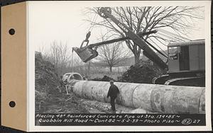 Contract No. 82, Constructing Quabbin Hill Road, Ware, placing 48 in. reinforced concrete pipe at Sta. 134+85, Ware, Mass., May 2, 1939