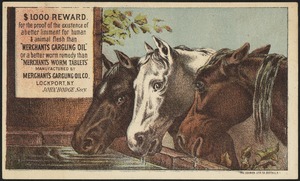 $1000 reward for the proof of the existence of a better liniment for human & animal flesh than "Merchant's Gargling Oil" or a better worm remedy than "Merchant's Worm Tablets"